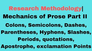 Mechanics of Prose Part II  Colons semicolons Dashes Parentheses Hyphens Slashes Quotations [upl. by Llij241]