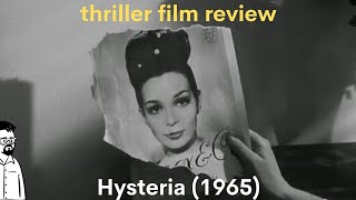 film reviews ep225  Hysteria 1965 [upl. by Ztnarf977]