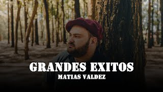 Matias Valdez  Grandes Exitos [upl. by Arymat]