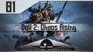 Warhammer 40k Dawn of War 2 Chaos Rising Gameplay Walkthrough wTokshen Part 1  SurrealBeliefs [upl. by Derdlim]