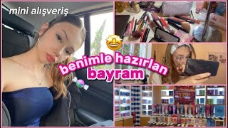 BAYRAMA BENIMLE HAZIRLANIN MINI KOZMETIK ALISVERISI VLOG Destina Kaya [upl. by Ynohtnaluap]