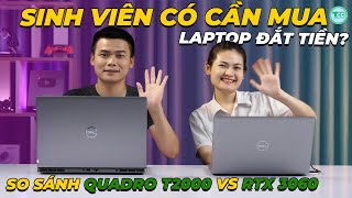 Hỏi đáp  Sinh viên có nên đầu tư cho laptop nhiều tiền không SO SÁNH QUADRO T2000 VS RTX 3060 [upl. by Anayt]