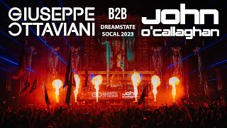 Giuseppe Ottaviani amp John OCallaghan B2B at Dreamstate SoCal 2023 [upl. by Eussoj408]