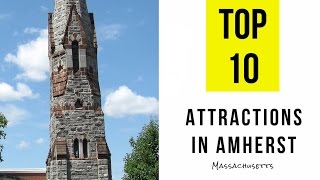 Top 10 Tourist Attractions in Amherst Massachusetts [upl. by Doreen]