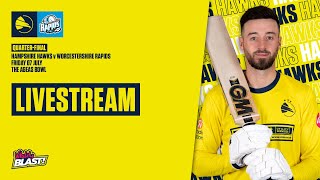 Live Stream Hampshire Hawks v Worcestershire Rapids  Vitality Blast QuarterFinal [upl. by Aniala651]