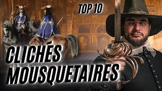 TOP 10  les CLICHÉS sur les MOUSQUETAIRES  Vous allez forcément apprendre des trucs [upl. by Nolrac836]