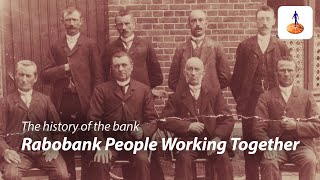 The history of our bank  People Working Together  Rabobank [upl. by Chaiken]