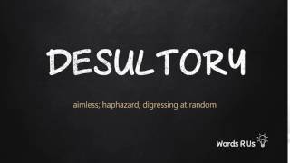 How to Pronounce DESULTORY in American English [upl. by Irneh]