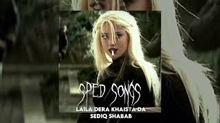 Laila dera khaista da by sediq shabab speed up  speedup pashto songs [upl. by Alamaj]