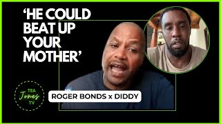 DONT SAY I DIDNT SPEAK UP DIDDYS EXBODYGUARD Roger Bonds CHECKS HATERS AFTER SPEAKING OUT [upl. by Breger]