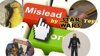 The STAR WARS Action Figure Mandela effect  mislead by Star Wars toys [upl. by Attennod]