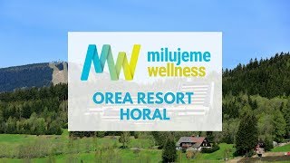 Orea Resort Horal ve Špindlerově Mlýně na milujemewellnesscz  specialisté na wellness pobyty [upl. by Alasdair362]