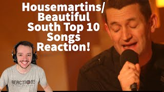 The Housemartins and The Beautiful South Top 10 Songs Reaction [upl. by Vial630]