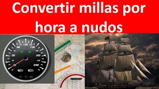 Convertir millas a nudos [upl. by Griseldis493]