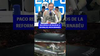 Paco González critica los fallos de la obra del Nuevo Bernabéu [upl. by Murvyn]