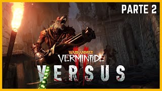 Vermintide 2 Versus  Héroes de Ubersreik VS Pactsworn  Parte 2 [upl. by Aerdnas]