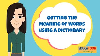 Getting the Meaning of Words Using a Dictionary [upl. by Nnad]