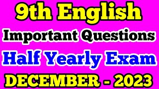 9th English Half Yearly Exam Important Questions December 2023 Class 9 English Important Questions [upl. by Emmalynn326]