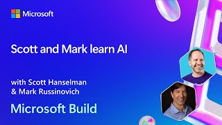 Scott and Mark learn AI  BRK255 [upl. by Sitnalta]