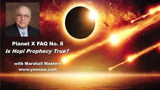 PLANET X FAQ No 8  Is Hopi Prophecy True [upl. by Lang]