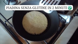 PIADINA SENZA GLUTINE IN 2 MINUTI con solo due ingredienti ✅ [upl. by Yrelbmik]