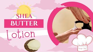 Tutorial on How to Make Shea Butter Body Lotion for Dry Summer Skin [upl. by Adnerak780]