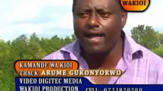 Arume Gukonyorwo by Kamande wakioi official video [upl. by Eedyah]