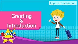 1 Greeting Introduction English Dialogue  Educational video for Kids  Roleplay conversation [upl. by Nelehyram702]