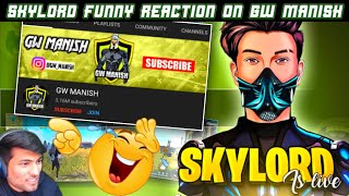 SKYLORD ANGRY REACTION 🤬 ON GW MANISH  SKYLORD LIVE FUNNY REPLY ON GW MANISH SKYLORD [upl. by Gwennie580]