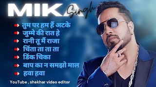 best of mika singh New Audio song jukebox Hindi tranding song [upl. by Ddarb]