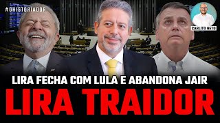 LIRA TRAI BOLSONARO E FECHA ALIANÇA COM LULA E AVISA QUE NÃO TERÁ ANISTIA [upl. by Mastat]