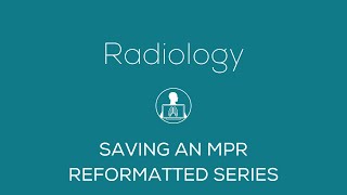 3D MODULE  Saving an MPR reformatted series [upl. by Figge342]