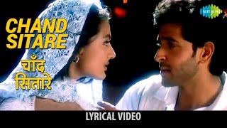 Chand Sitare with lyrics  चाँद सितारे गाने के बोल  Kaho Na Pyar Hai  Hrithik RoshanAmisha Patel [upl. by Suehtomit914]