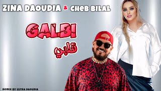 Zina Daoudia ft Cheb Bilal  Galbi EXCLUSIVE 2024  زينة الداودية و الشاب بلال [upl. by Eiliab]