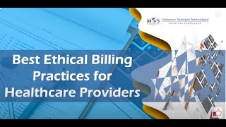 Best Ethical Billing Practices for Healthcare Providers [upl. by Rosenstein]