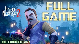 HELLO NEIGHBOR 2  Full Game Walkthrough  No Commentary [upl. by Ynaffi]