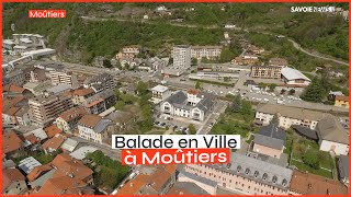 Moutiers  Les évolutions de la ville expliquées par Fabrice Pannekoucke [upl. by Ykcir318]