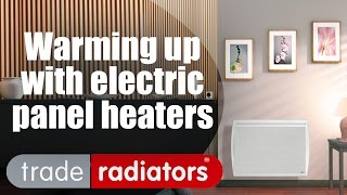 Warming Up With Electric Panel Heaters by Trade Radiators [upl. by Masry]