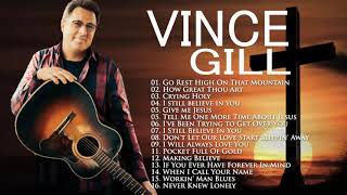 Classic Country Gospel Vince Gill  Vince Gill Greatest Hits  Vince Gill Gospel Songs Album 2021 [upl. by Keynes]