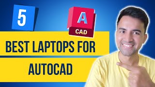 🤑 Budget Laptops For AutoCAD Users 2024  Best Laptops For Autocad amp Autodesk Software [upl. by Redan]