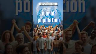 WORLD POPULATION PopulationFuture parikshaidea facts population shorts indiapopulation 2024 [upl. by Benedikt]