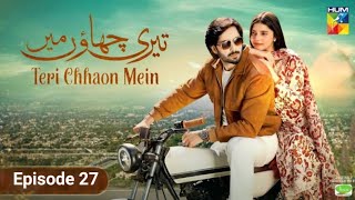 Teri Chhaon Mein Episode 27  22 November 2024  Danish Taimoor  Laiba Khurram  HUM TV Review [upl. by Haines]