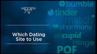 Which Dating Site Should You Use [upl. by Retsof630]