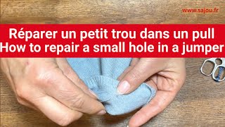 Réparer un trou dans un pull avec de la Laine SaintPierre  How to repair a small hole in a jumper [upl. by Evad]