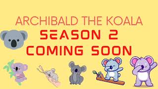 Archibald The Koala Season 2 Preview mlb [upl. by Eerized]