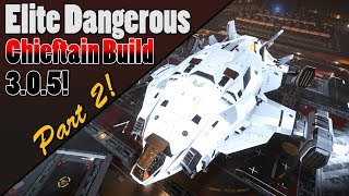 Elite Dangerous  Part 2  Chieftain Bounty Hunting Build 305  The Pitbull Unexpected Changes [upl. by Udele]