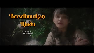 Berselimutkan Rindu  Titi Herfa Musik Videoklip titiherfa musikvideo [upl. by Sari]