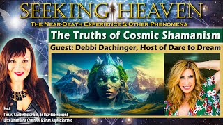 Episode 329 Cosmic Shamanism with Guest Debbi Dachinger [upl. by Salvadore558]