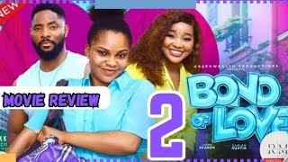 BOND OF LOVE  2 Trending Nollywood Nigerian Movie Review Sarian Martin Sandra Okunzuwa 2024 [upl. by Philippe]