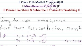 Class 11th  Chapter 4 Complex Number  QNo 02  maths Miscellaneous maths reasoning [upl. by Nimajnab452]